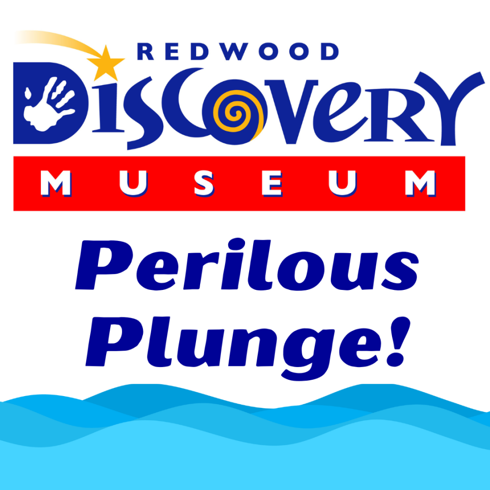 Redwood Discovery Museum logo with 'Perilous Plunge!' text and blue waves.