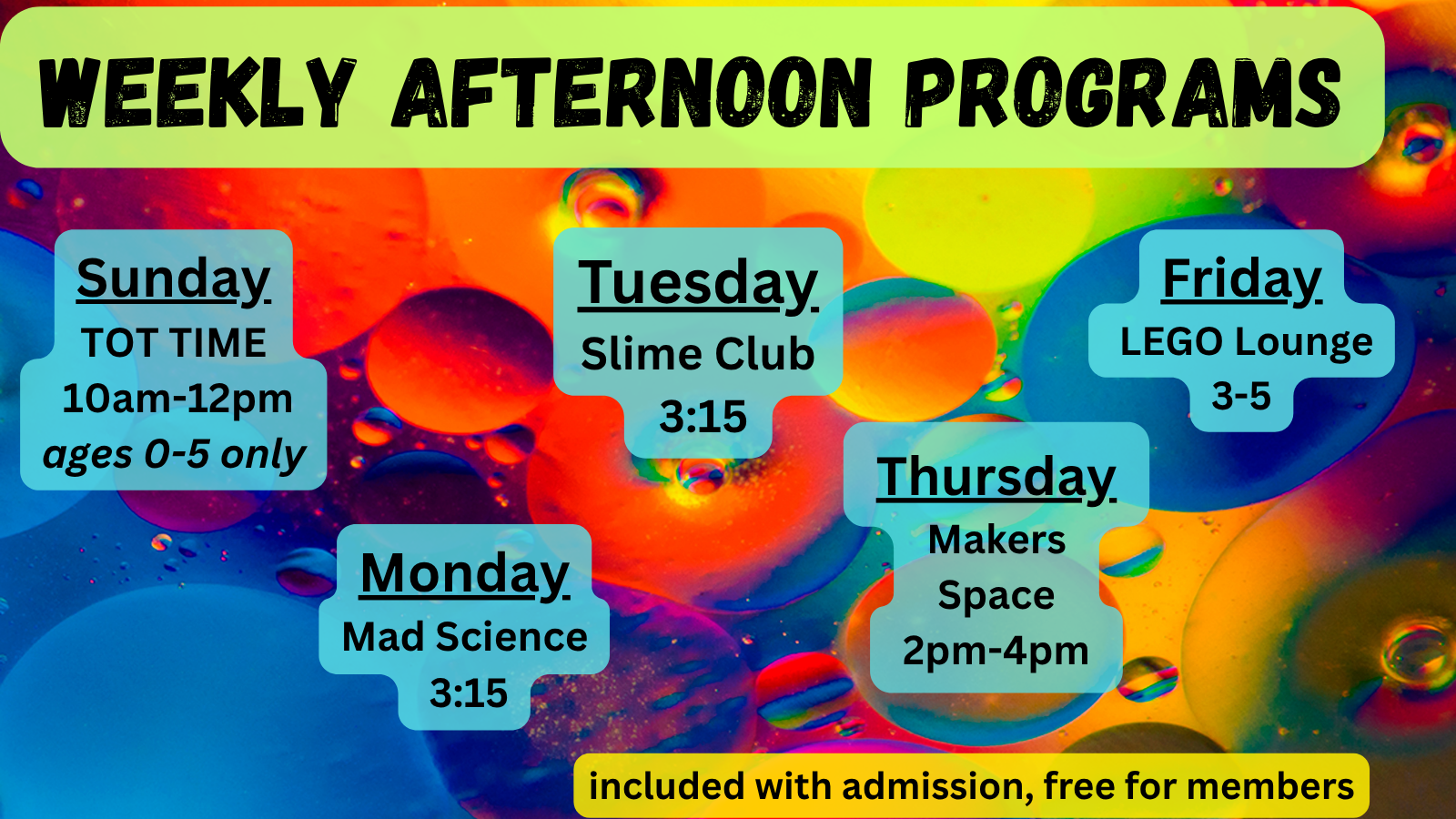 Weekly schedule for afternoon programs with colorful abstract background.