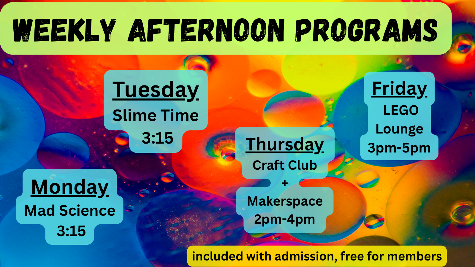 Weekly afternoon programs schedule on colorful abstract background.