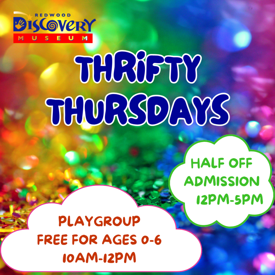 Colorful ad for Thrifty Thursdays at Redwood Discovery Museum.